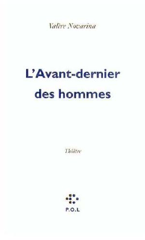 [A lire*** 58] • L'Avant-dernier des hommes